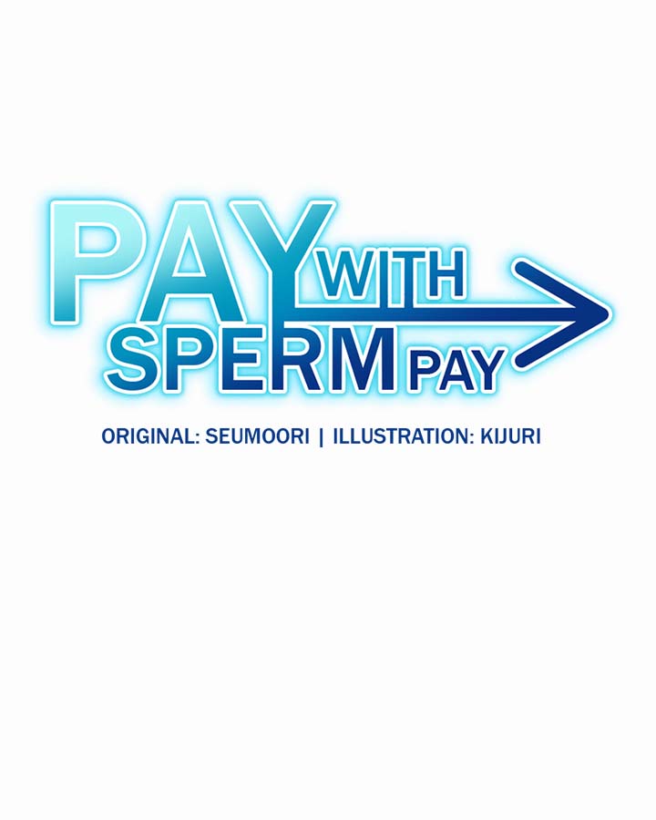 Pay With Sperm Pay - Chapter 83 1