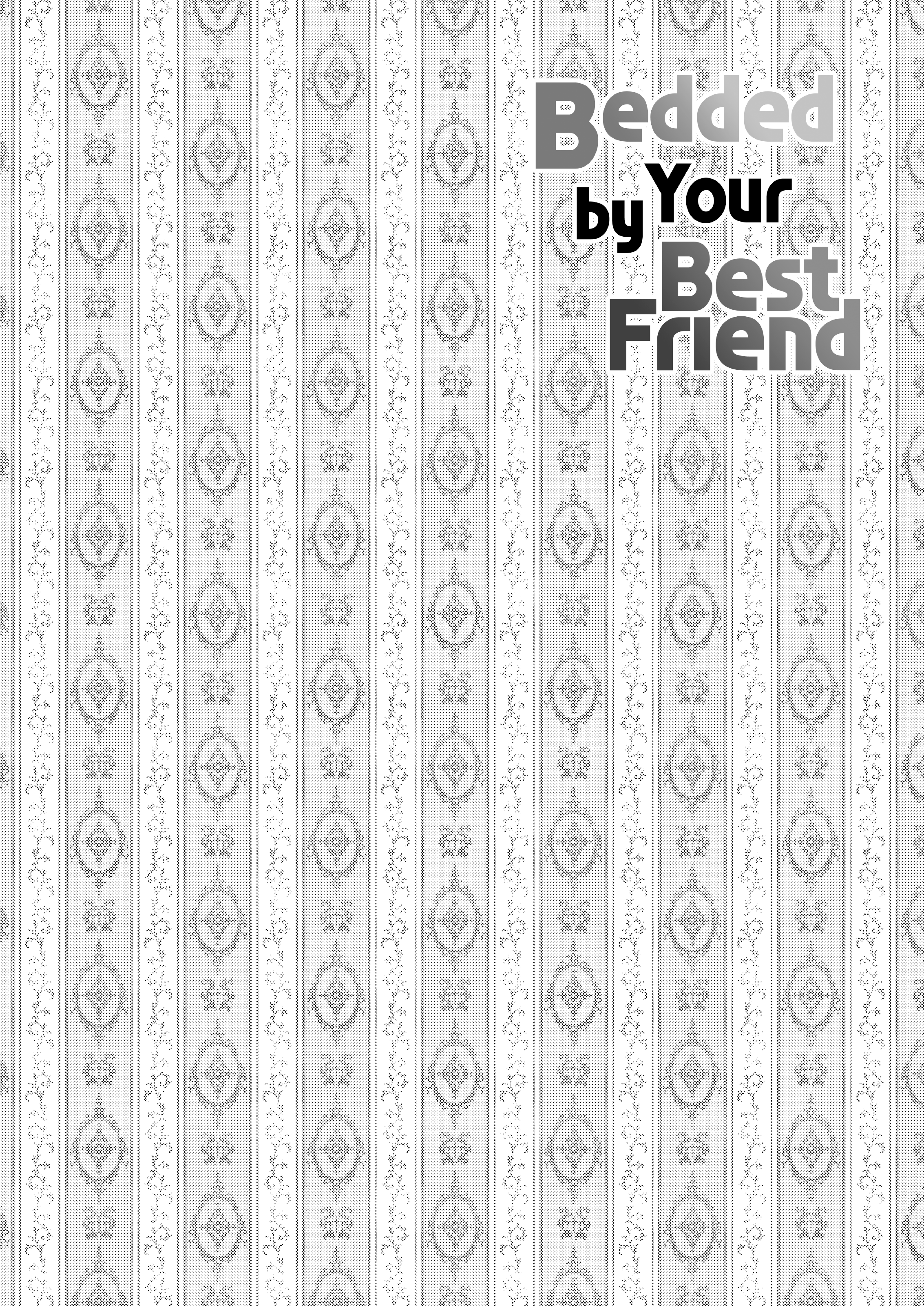 Bedded by Your Best Friend - Chapter 1 4 Bedded by Your Best Friend - Chapter 1 4