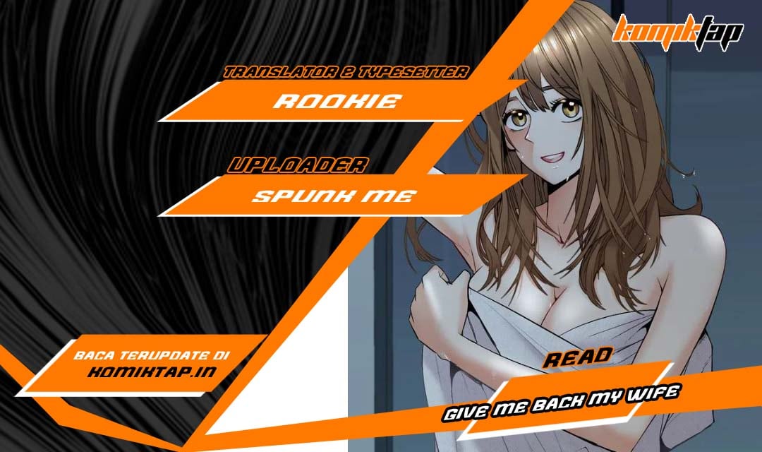 Give Me Back My Wife - Chapter 02 1