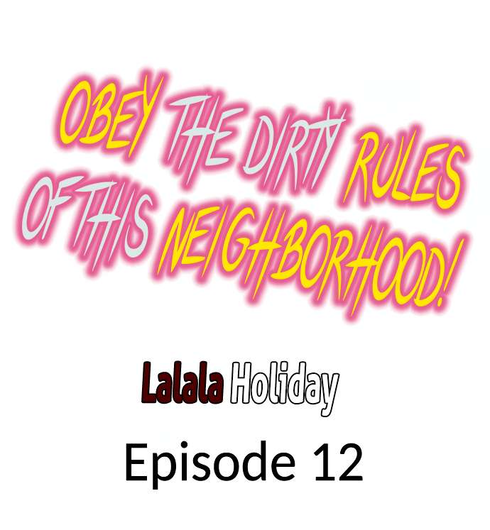 Obey the Dirty Rules of This Neighborhood! - Chapter 12 2