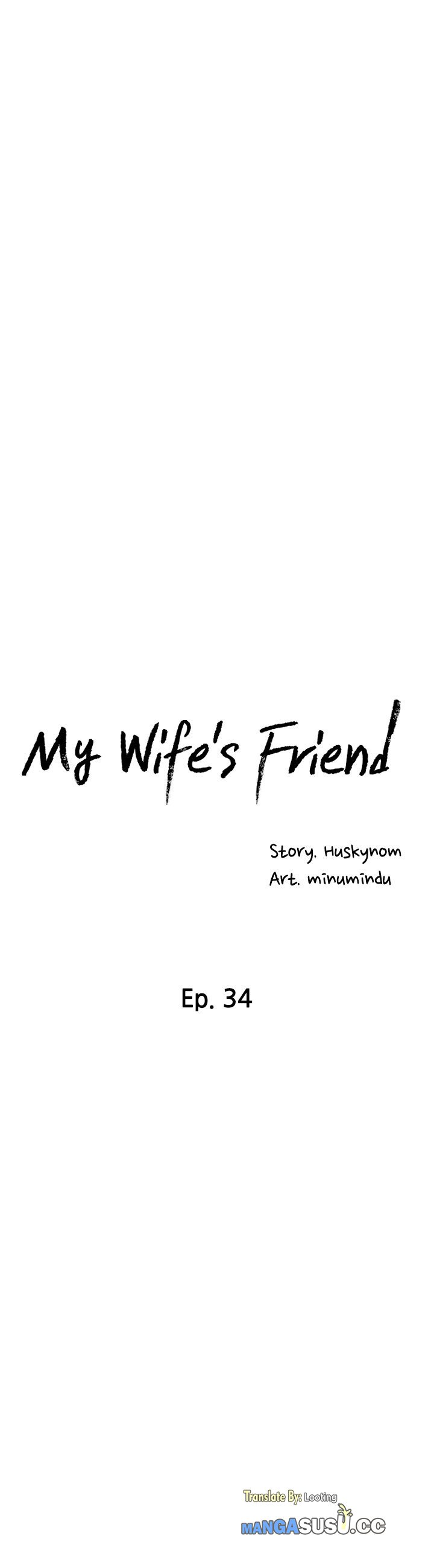 Wife&#8217;s Friend - Chapter 34 6