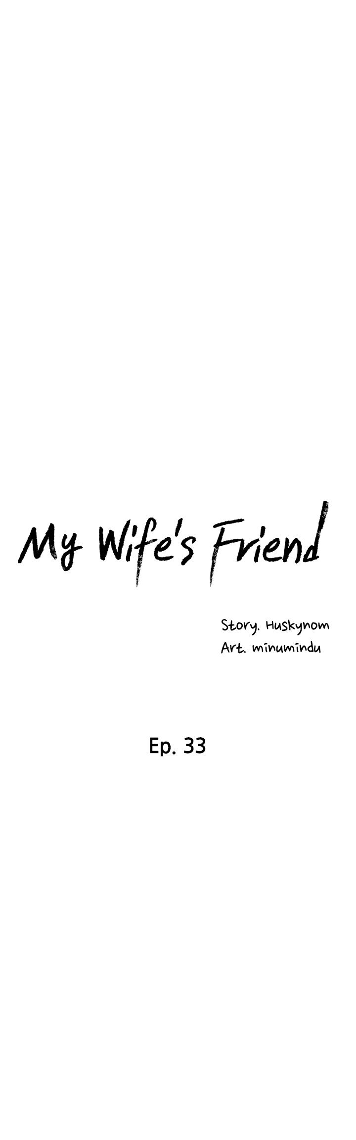 Wife&#8217;s Friend - Chapter 33 4