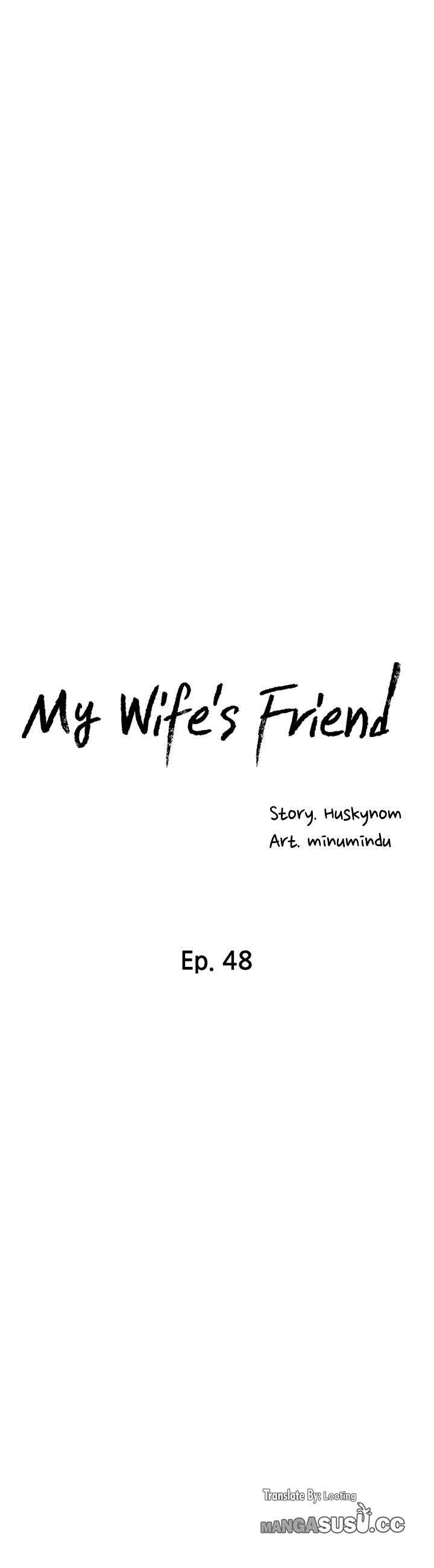 Wife&#8217;s Friend - Chapter 48 6