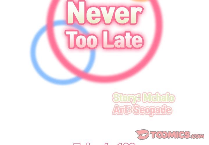 Never Too Late - Chapter 102 4