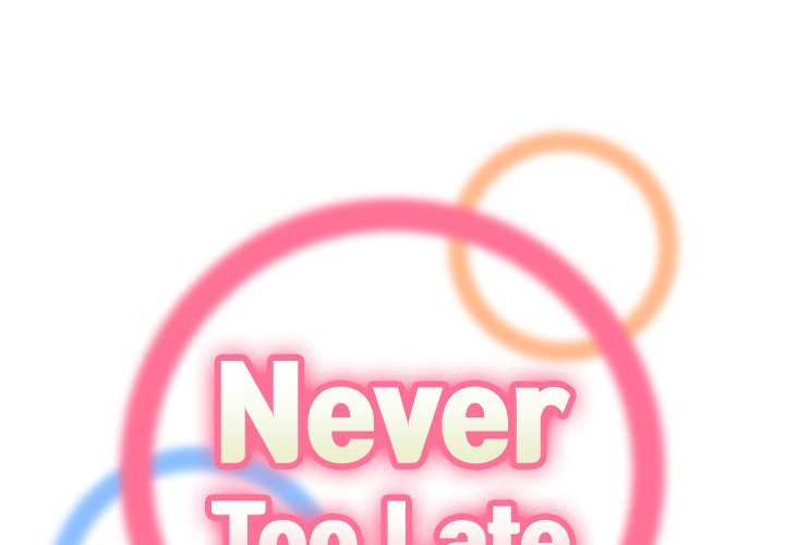 Never Too Late - Chapter 70 4