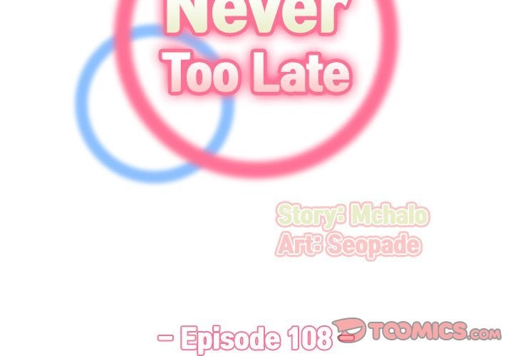 Never Too Late - Chapter 108 4