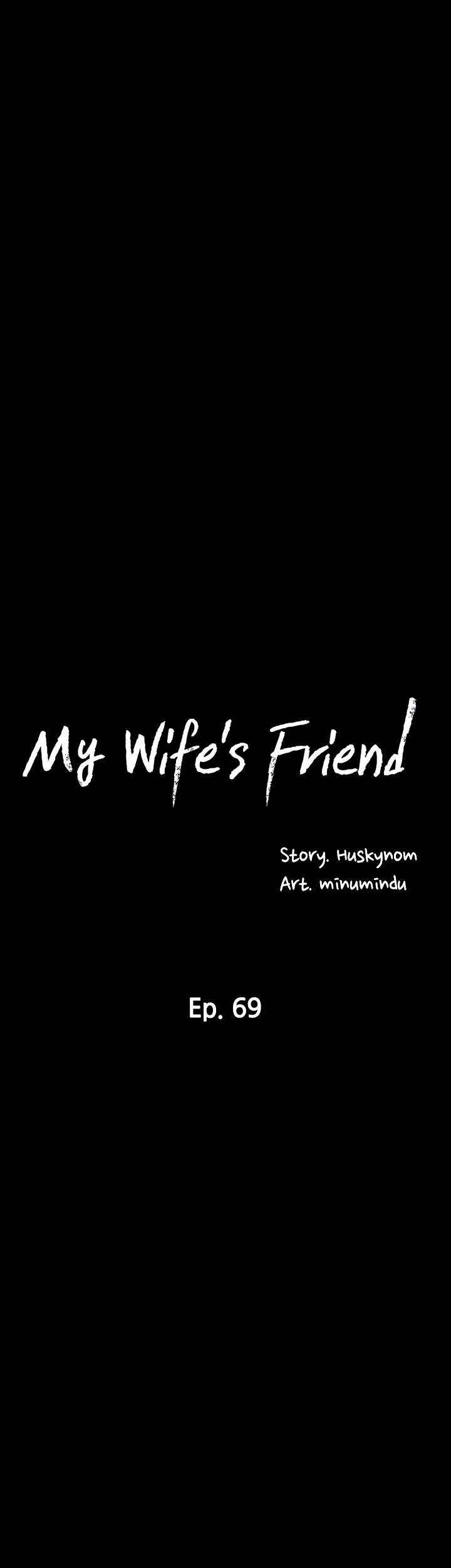 Wife&#8217;s Friend - Chapter 69 8
