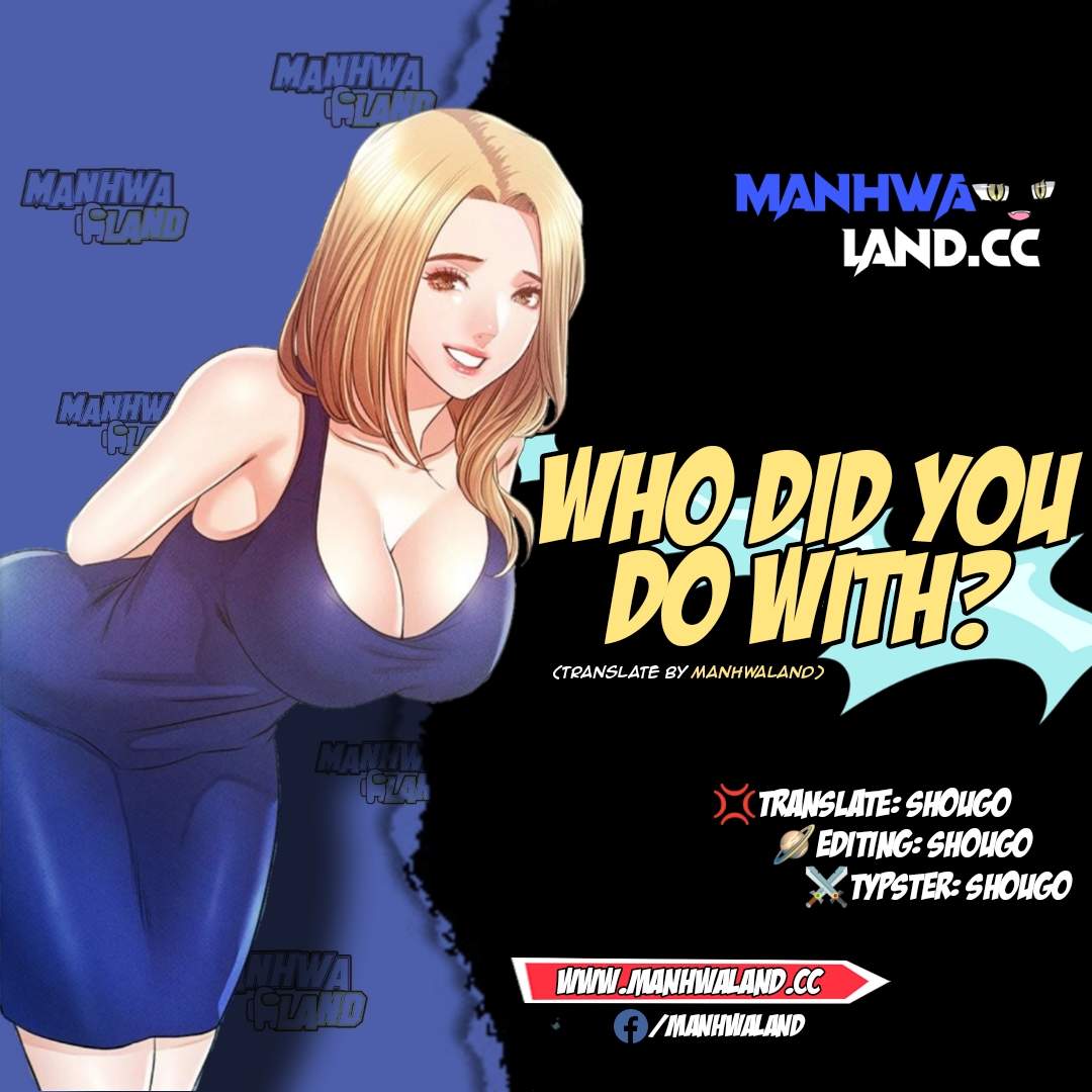 Who did you do with - Chapter 6 1