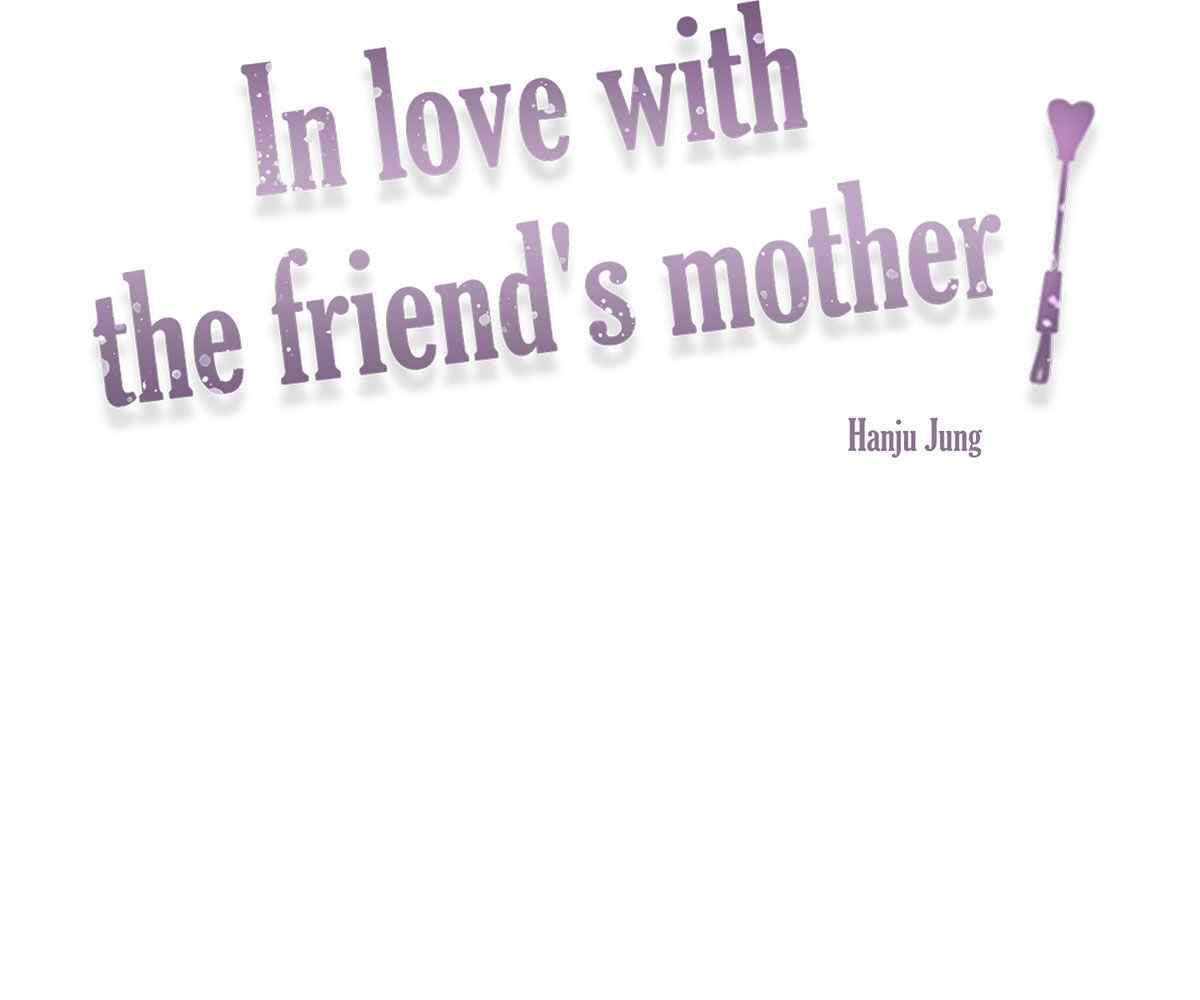 In Love With the Friend&#8217;s Mother - Chapter 8 10