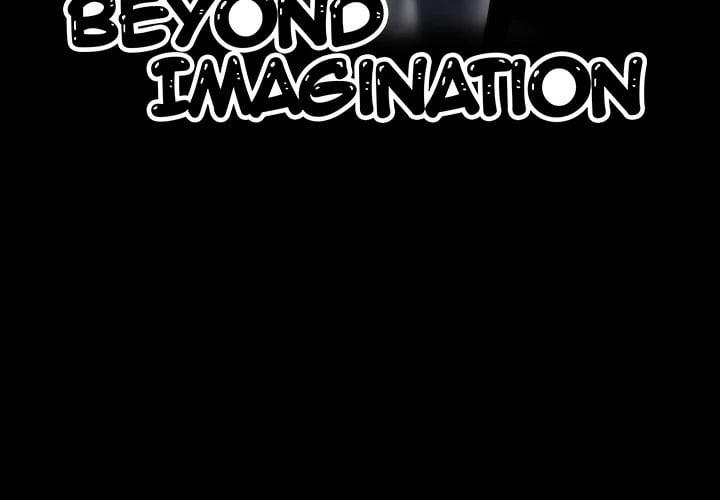 Beyond Imagination - Chapter 4 5 Beyond Imagination - Chapter 4 5